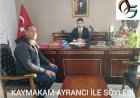KAYMAKAM İHSAN AYRANCI İLE SÖYLEŞİ