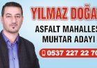Asfalt mahallesi muhtar adayı
