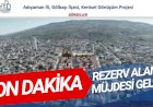 BAKAN KURUM ONAY VERDİ: REZERV ALAN BAŞLIYOR