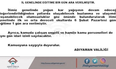 İL GENELİNDE EĞİTİME BİR GÜN ARA VERİLMİŞTİR.