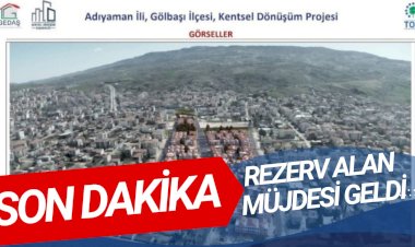 BAKAN KURUM ONAY VERDİ: REZERV ALAN BAŞLIYOR